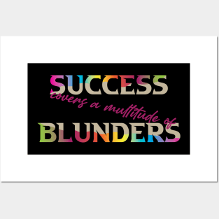 Success Covers a Multitude of Blunders. Success Moving Forward - Inspirational - Motivational. Success Moving Forward - Inspirational - Motivational Posters and Art